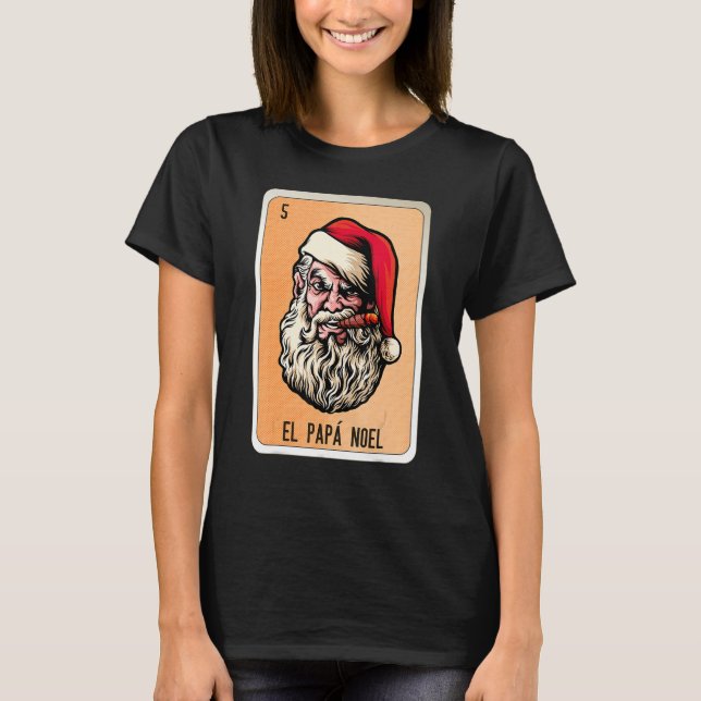 T-shirt El Papa Noel Mexican Slang Lottery Bingo Cards (Devant)