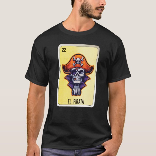T-shirt El Pirata Mexicaine Loterie Mexique Loteria Cartes (Devant)