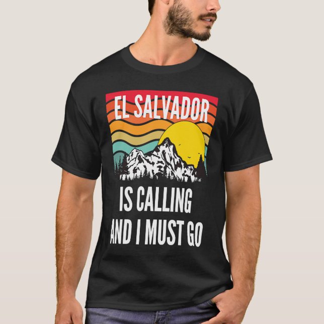 T-shirt El Salvador Is Calling And I Must Go, Wavy Sunset  (Devant)