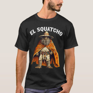 T-shirt El Squatcho Poncho Western Bigfoot Sasquatch
