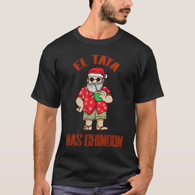 T-shirt El Tata mas Chingon Santa Claus espagnol Abuelo (Devant)