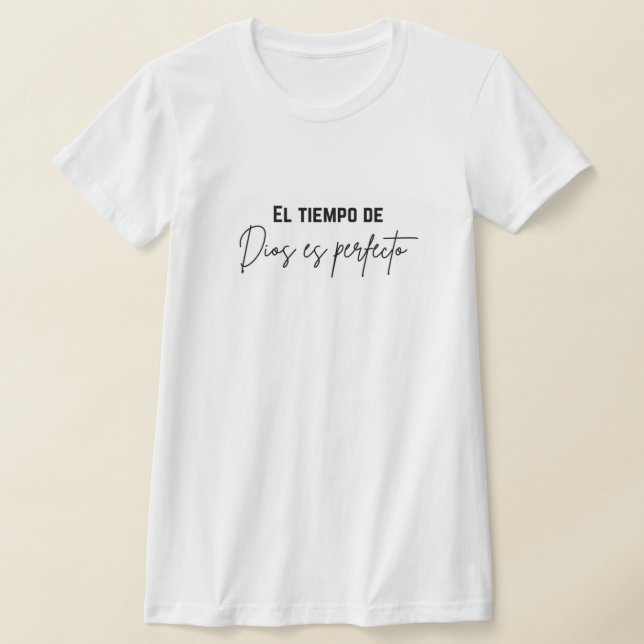 T-shirt el tiempo de Dios es perfecto  (Poser)