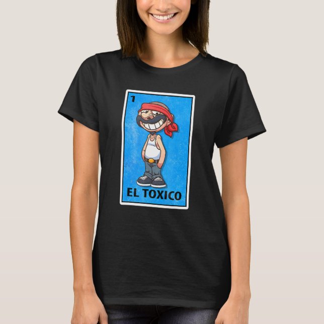 T-shirt El Toxico Mexique Loterie Parodie (Devant)