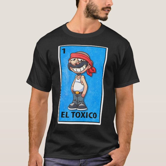 T-shirt El Toxico Mexique Loterie Parodie (Devant)