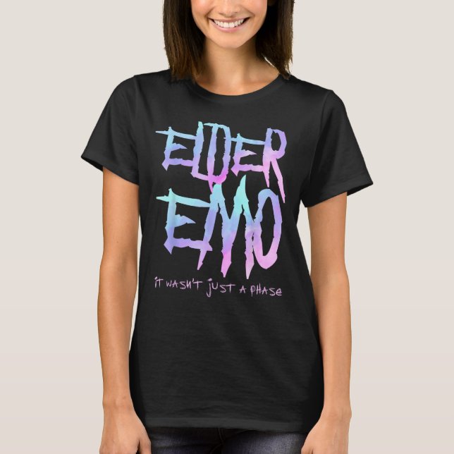 T-shirt Elder Emo. Ce n'était pas juste une phase - Drôle  (Devant)