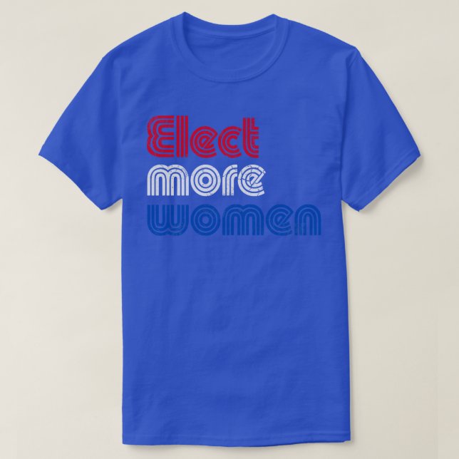 T-shirt Elect More Women 2020 Election (Design devant)