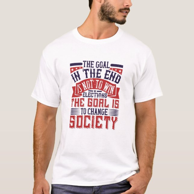 T-shirt Élection Américaine - L'Objectif Est De Changer La (Devant)