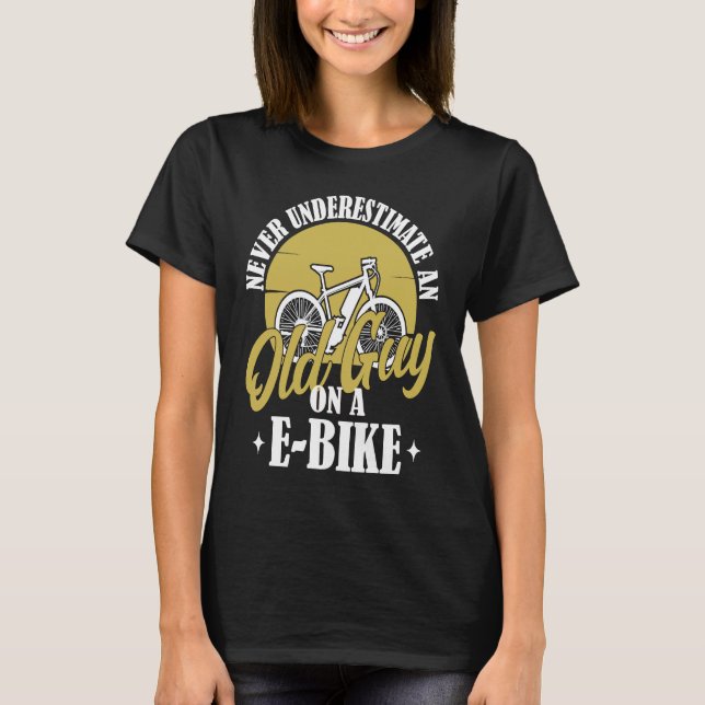 T-shirt Electric Biker Never Underestimate An Old Man On A (Devant)