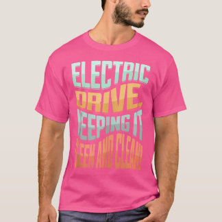 T-shirt Electric Car Vehicle Energy Hybrid Electro Drive E