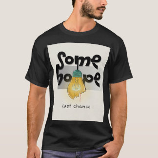 T-shirt Electrical Engineer Hope: Last Chance Light Glow  
