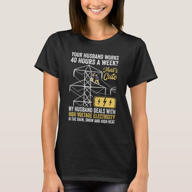 T-shirt electrical lineman's wife lineman spouse  Quote (Devant)