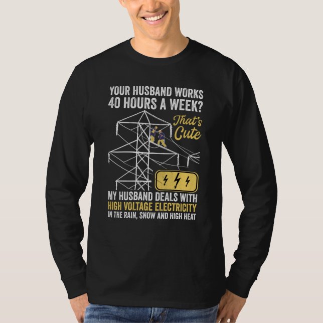 T-shirt electrical lineman's wife lineman spouse  Quote (Devant)