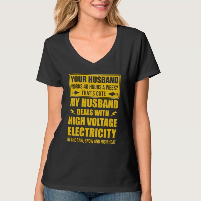 T-shirt electrical lineman's wife lineman spouse Quote  1 (Devant)