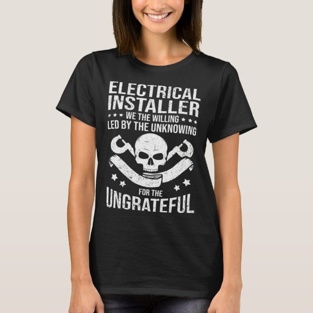 T-shirt Electricial Engineer We The Willing Lineman Electr (Devant)