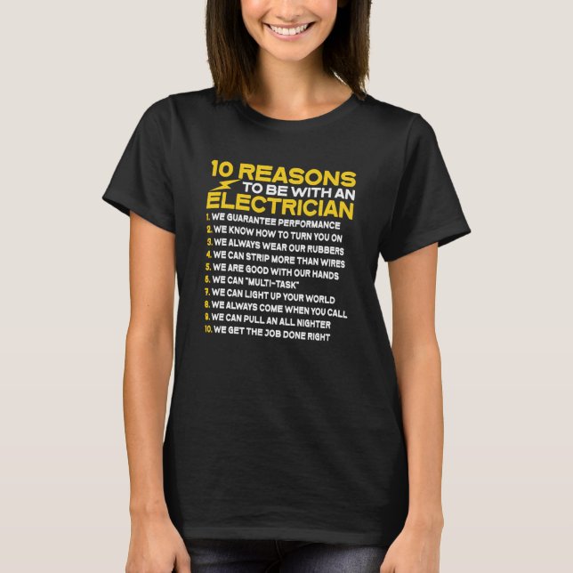 T-shirt Electrician 10 Reasons To Be With An Electrician (Devant)