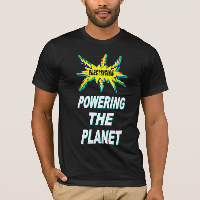 T-shirt Électricien Alimentant La Planète (Devant)