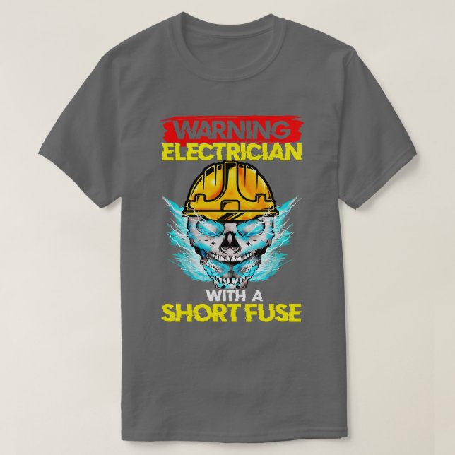 T-shirt Électricien D'Avertissement Avec Fuse Courte (Design devant)