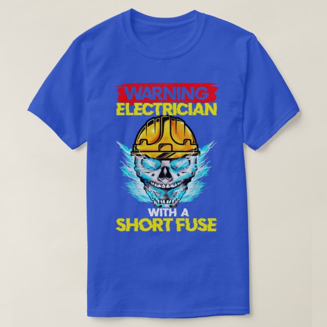 T-shirt Électricien D'Avertissement Avec Fuse Courte (Design devant)