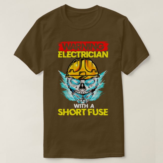 T-shirt Électricien D'Avertissement Avec Fuse Courte (Design devant)