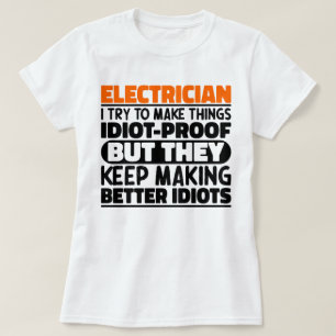 T-shirt Électricien J'Essaie De Faire Des Choses Drôle Drô