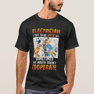 T-shirt Electricien J'Essaie D'Être Gentil Mais Parfois Mo