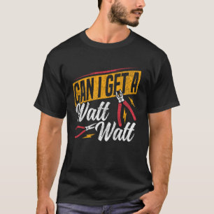 T-shirt Électricien Jeu de mots Vintage Puis-je obtenir un