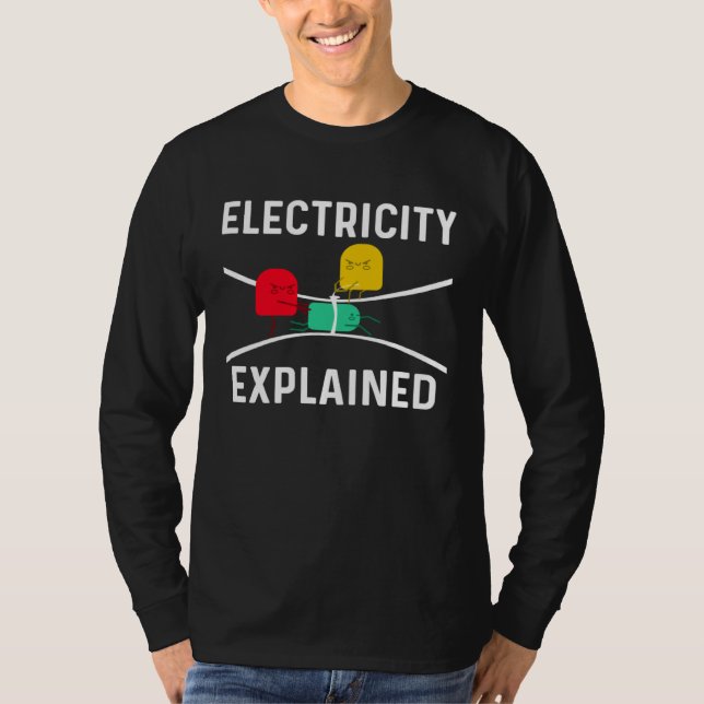 T-shirt Electricity Explained Electrical Engineer Lineman  (Devant)