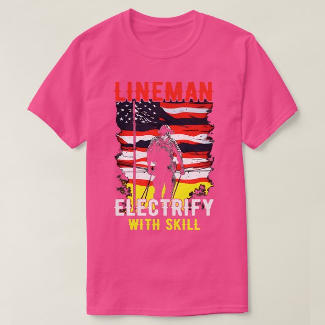 T-shirt Electrifier Lineman avec compétence (Design devant)