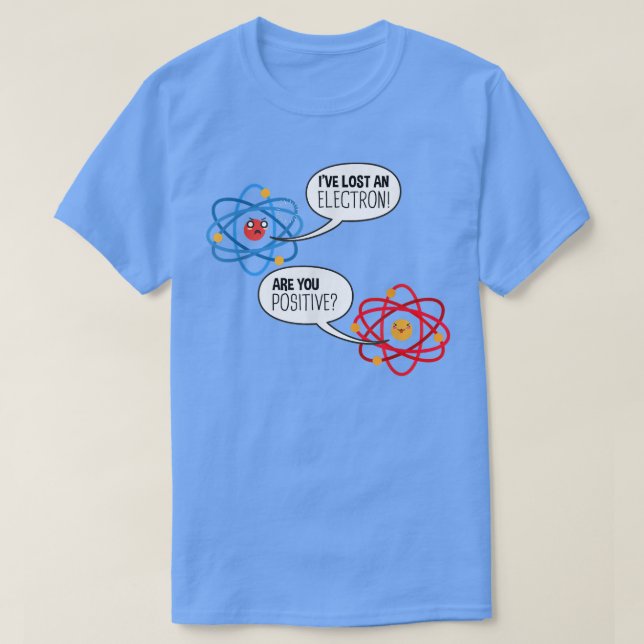 T-shirt Electron Atom Science Pun Chimie Physique Sciences (Design devant)