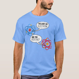 T-shirt Electron Atom Science Pun Chimie Physique Sciences