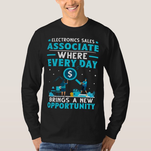 T-shirt Electronics Sales Associate Day Brings New Opportu (Devant)