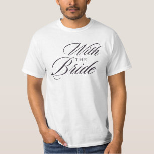 T-Shirt Élégant avec « With The Bride » Mariage