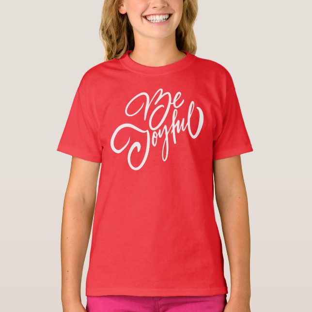 T-shirt Elégant Be Joyful Holiday Design (Devant)
