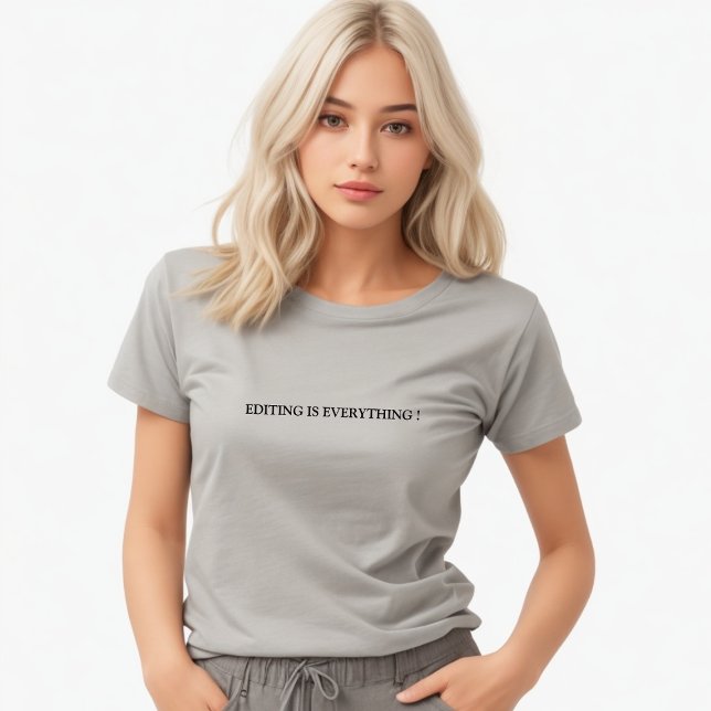 T-shirt Élégant Gris Édition Tout Slogan (Créateur téléchargé)