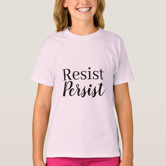 T-shirt Élégant Moderne Résiste Persistant Citation Inspir (Devant)