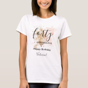 T-shirt Elégant rose & or Quarante et fabuleux 40e anniver