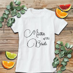 T-shirt Élégante calligraphie Mère de la mariée<br><div class="desc">Un cadeau que vous pouvez offrir à la mère de la mariée.</div>