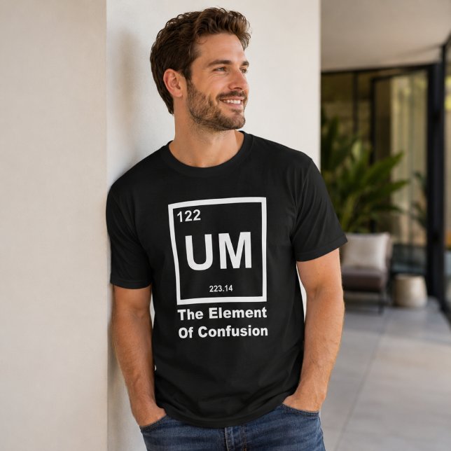 T-shirt Élément de confusion, conception de citation scien (Créateur téléchargé)