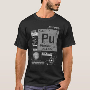 T-shirt Élément Plutonium Pu Numéro atomique 94 Science