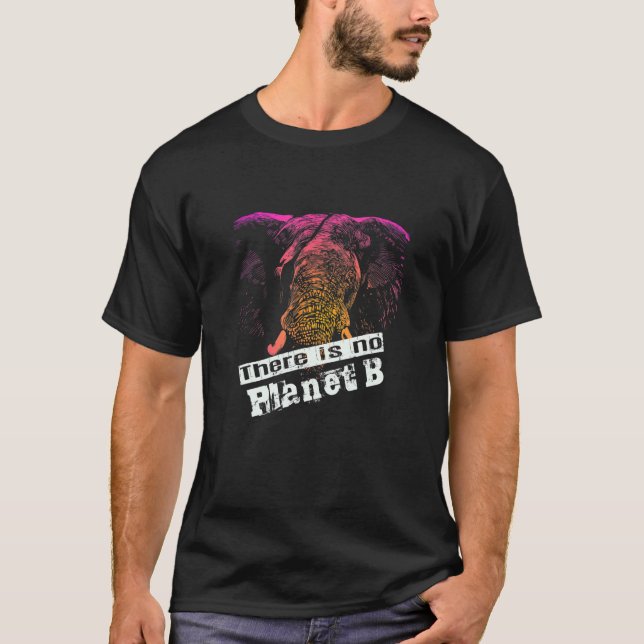 T-shirt ÉLÉPHANT IL N'Y A PAS DE PLANÈTE B Le changement c (Devant)