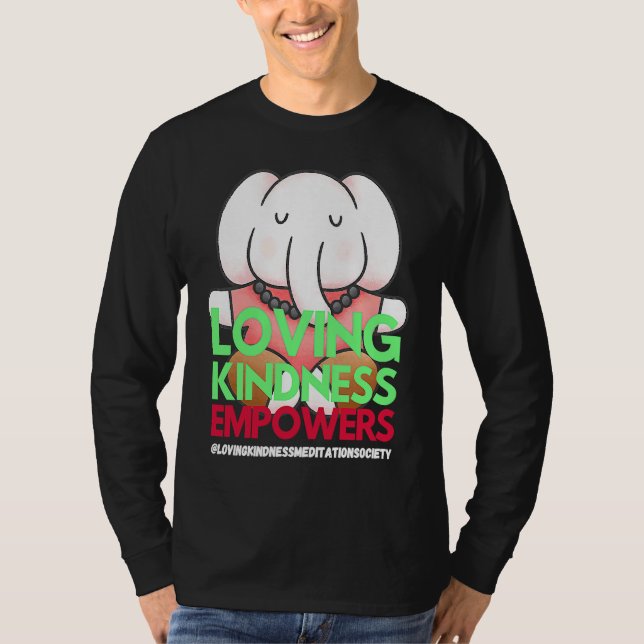 T-shirt Elephant Loving Kindness Empowers Meditation Kindn (Devant)