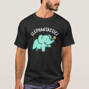T-shirt Elephantastic Funny Elephant Pun Dark BG