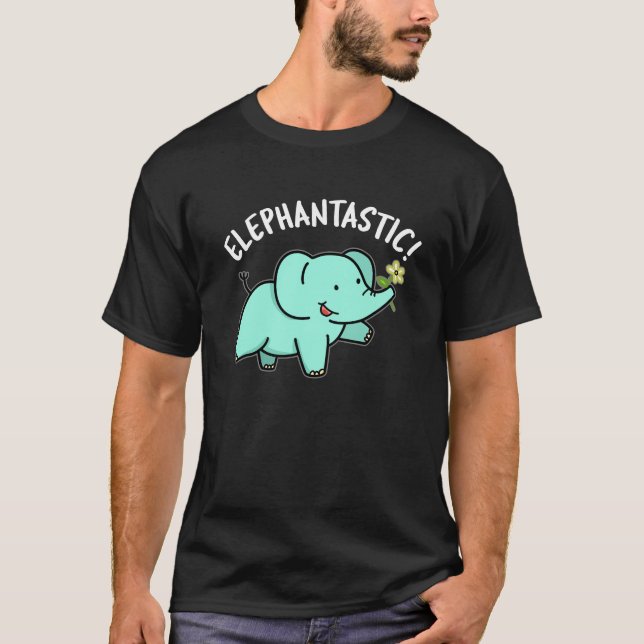 T-shirt Elephantastic Funny Elephant Pun Dark BG (Devant)