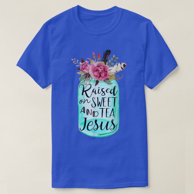 T-shirt Élevé Sur Le Thé Sucré Et Jésus (Design devant)