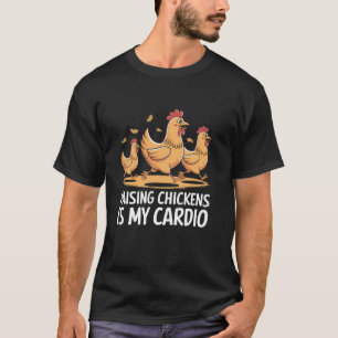 T-shirt Élever des poules est mon élevage de bétail Cardio