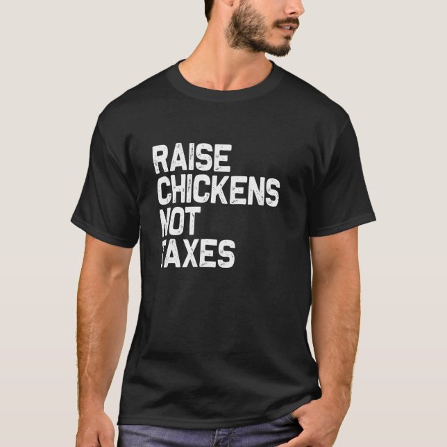T-shirt Élever des poules pas des impôts_1 (Devant)