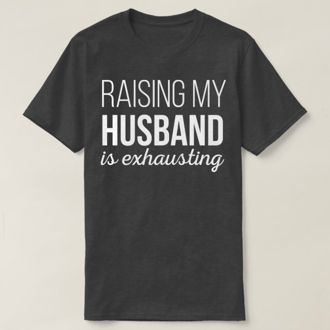 T-shirt Élever ma maison est épuisant (Design devant)