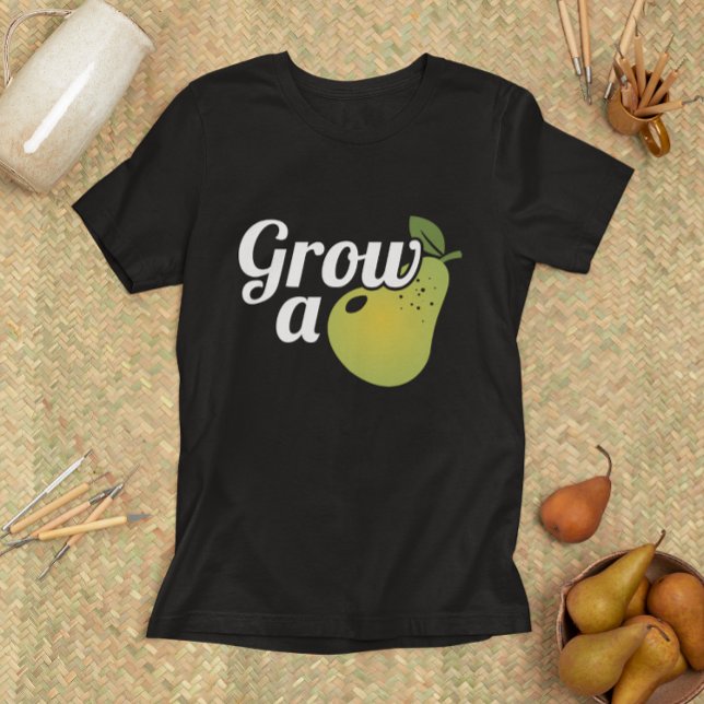 T-shirt Élever Une Oreille (grow a pear t-shirt)