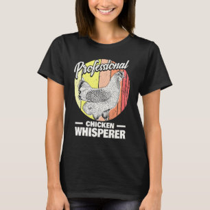 T-shirt Éleveur de poulets Chuchoteur de poulets professi