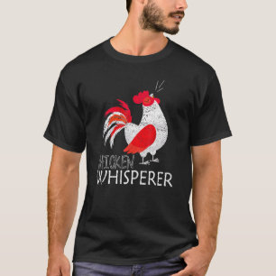 T-shirt Éleveur de poulets Eleveur de poulets Chuchoteur d